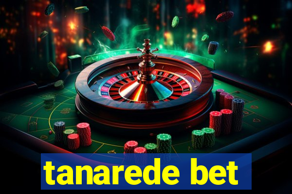 tanarede bet